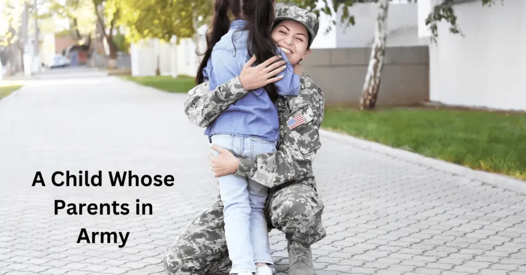 A Child Whose Parents in Army