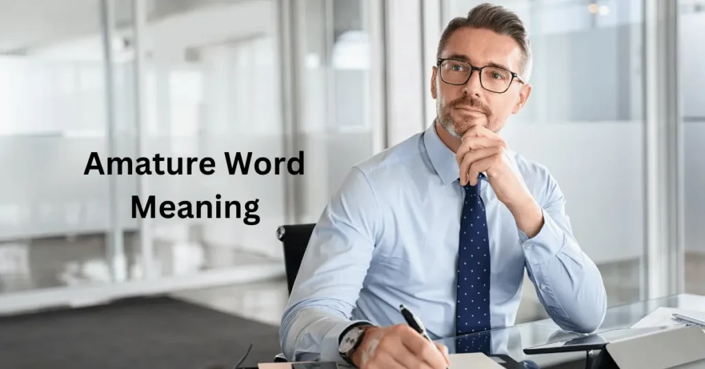 Amature Word Meaning