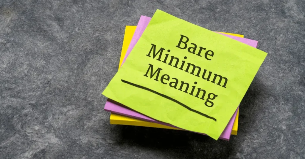 Bare Minimum Meaning