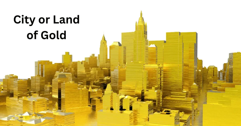 City or Land of Gold