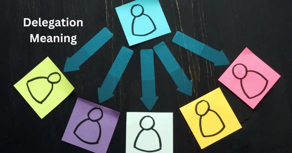 Delegation Meaning