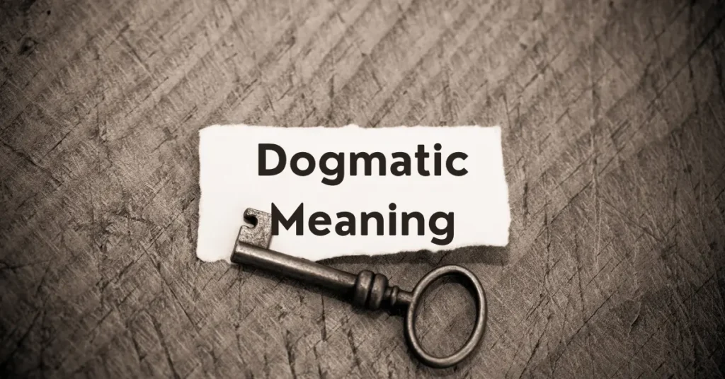 Dogmatic Meaning