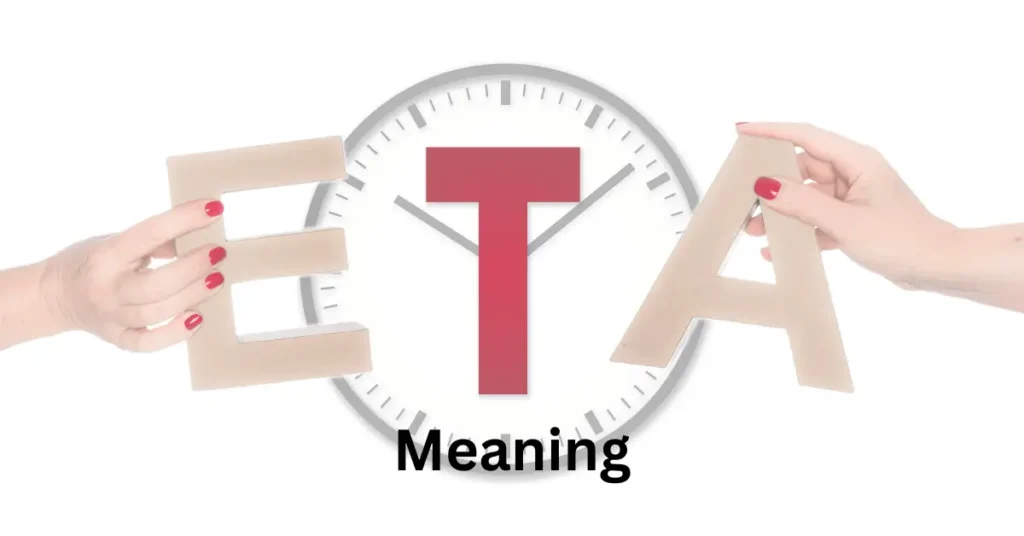 ETA Meaning