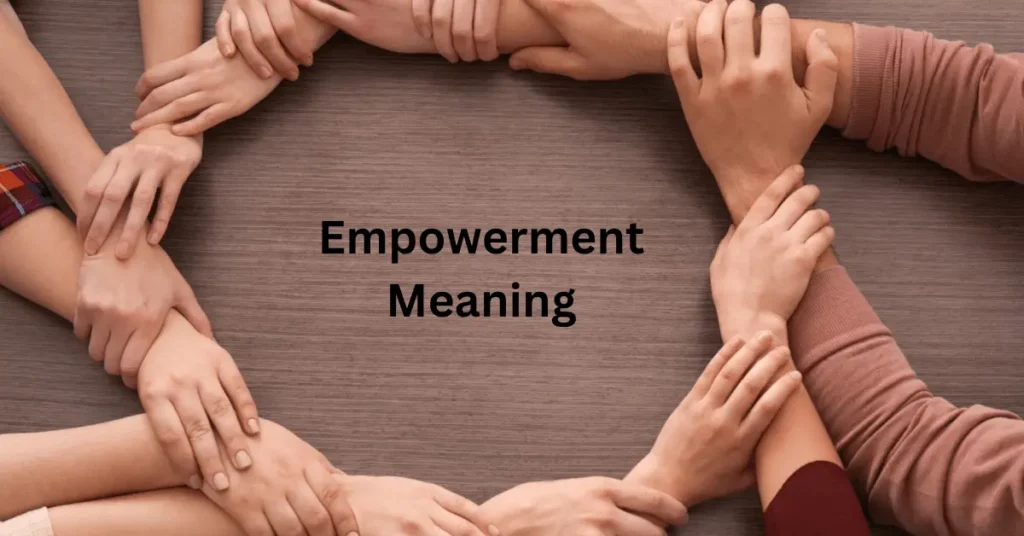 Empowerment Meaning