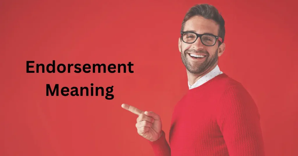 Endorsement Meaning