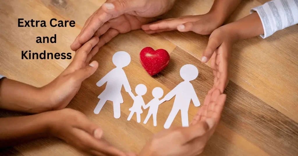 Extra Care and Kindness