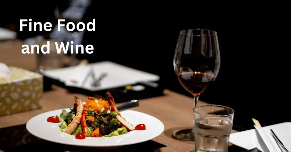 Fine Food and Wine
