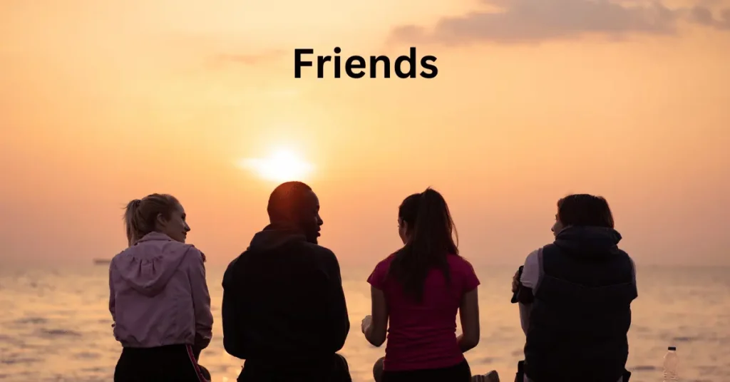 Friends
