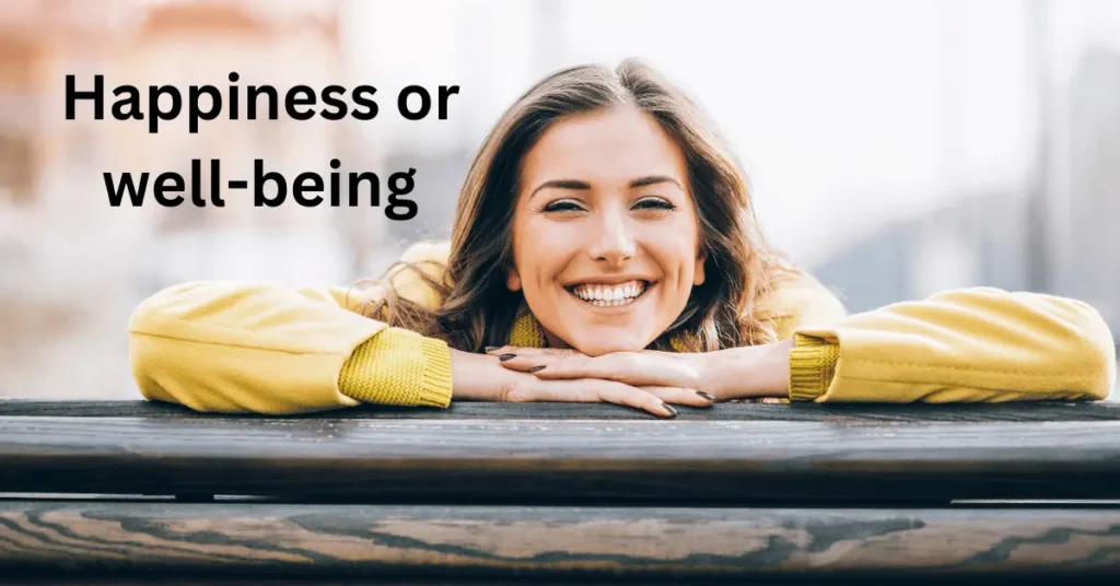 Happiness or well-being