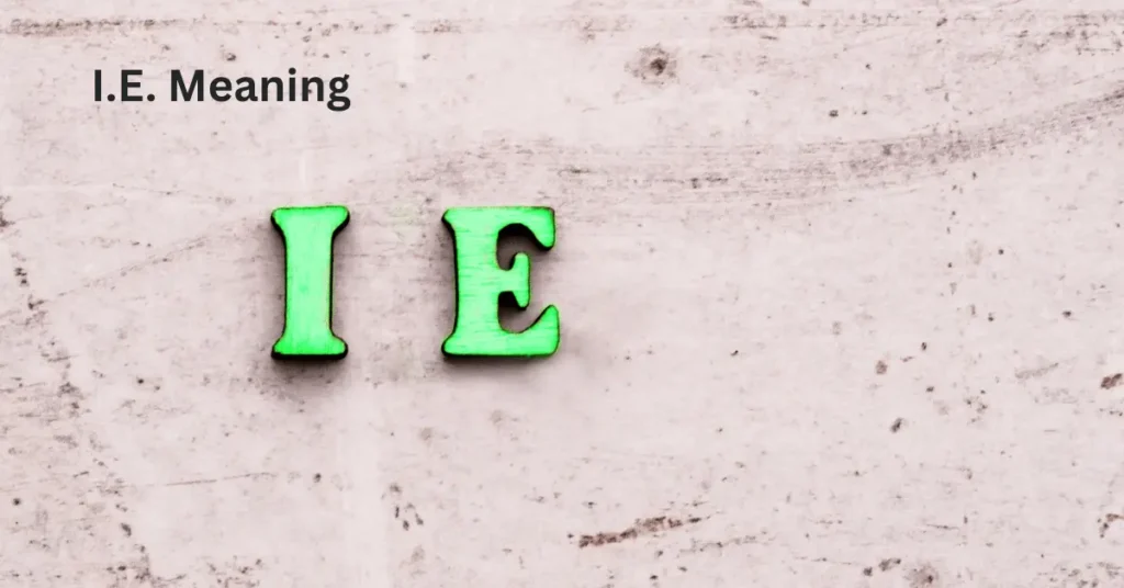I.E. Meaning