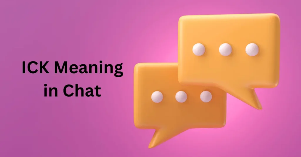 ICK Meaning in Chat