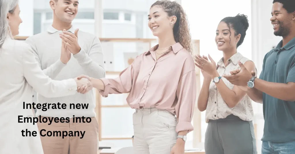 Integrate new Employees into the Company