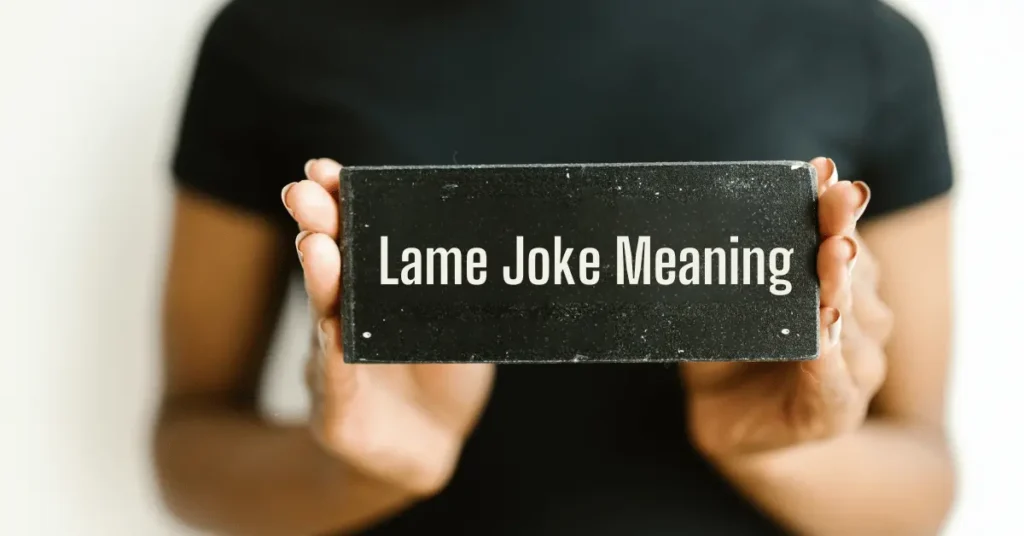 Lame Joke Meaning