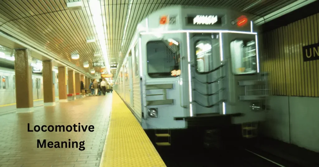 Locomotive Meaning