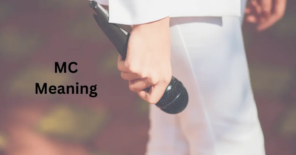MC Meaning