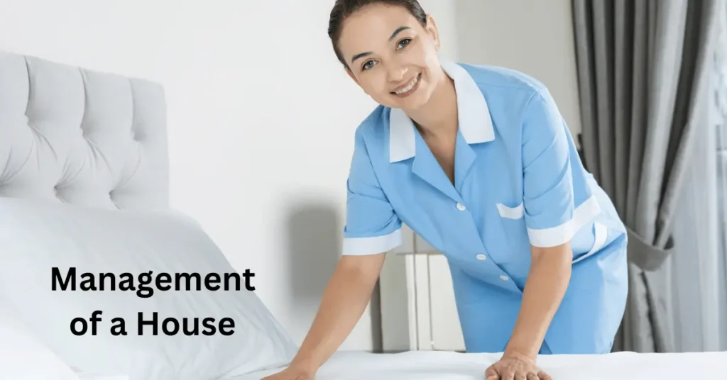 Management of a House