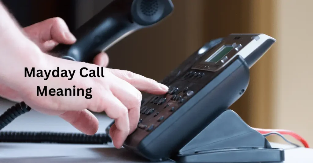 Mayday Call Meaning