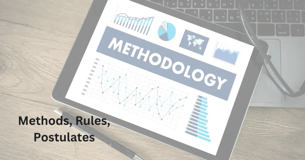 Methods, Rules, Postulates