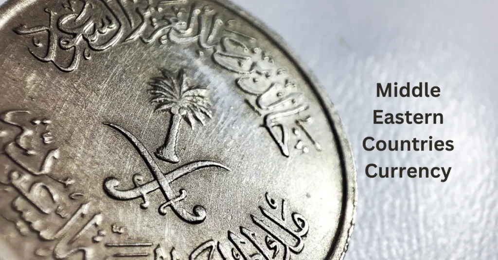 Middle Eastern Countries Currency