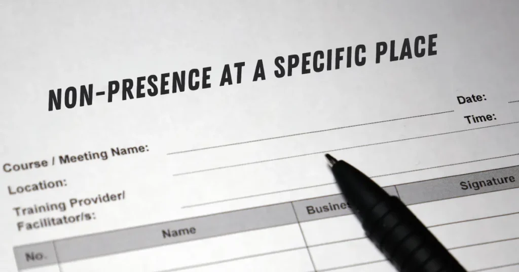 Non-Presence at a Specific Place