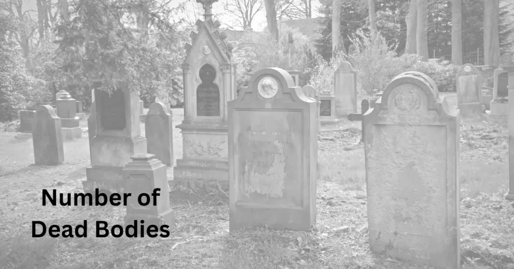 Number of Dead Bodies