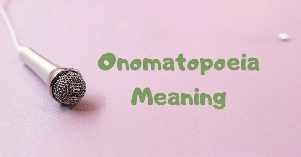 Onomatopoeia Meaning