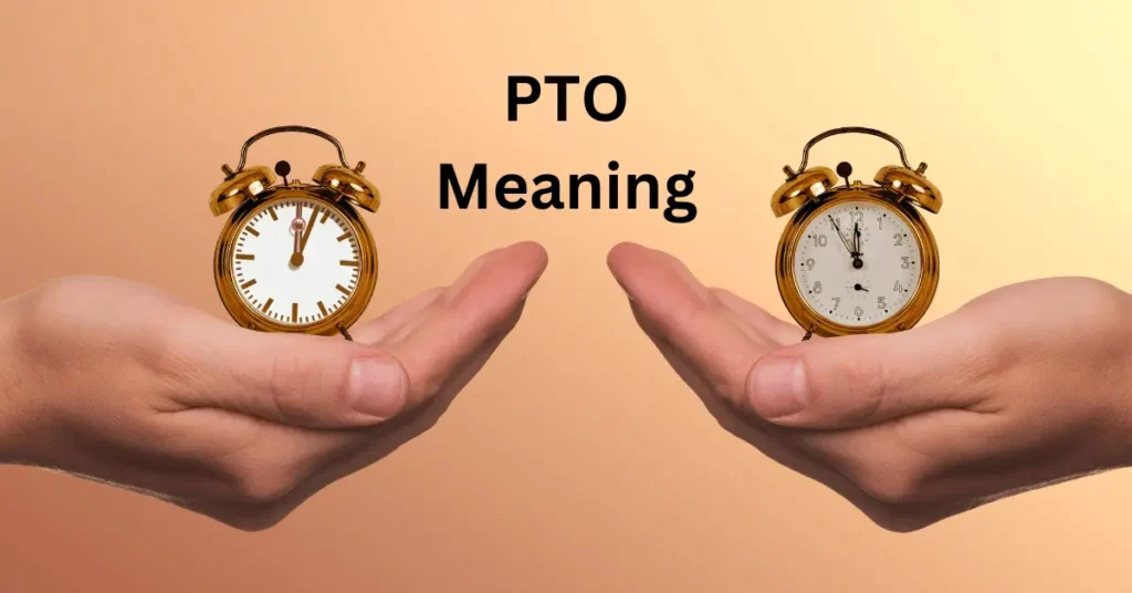 PTO Meaning