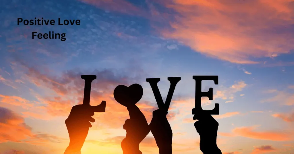 Positive Love Feeling