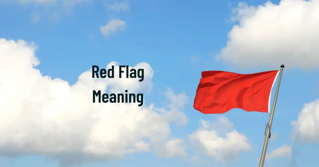 Red Flag Meaning