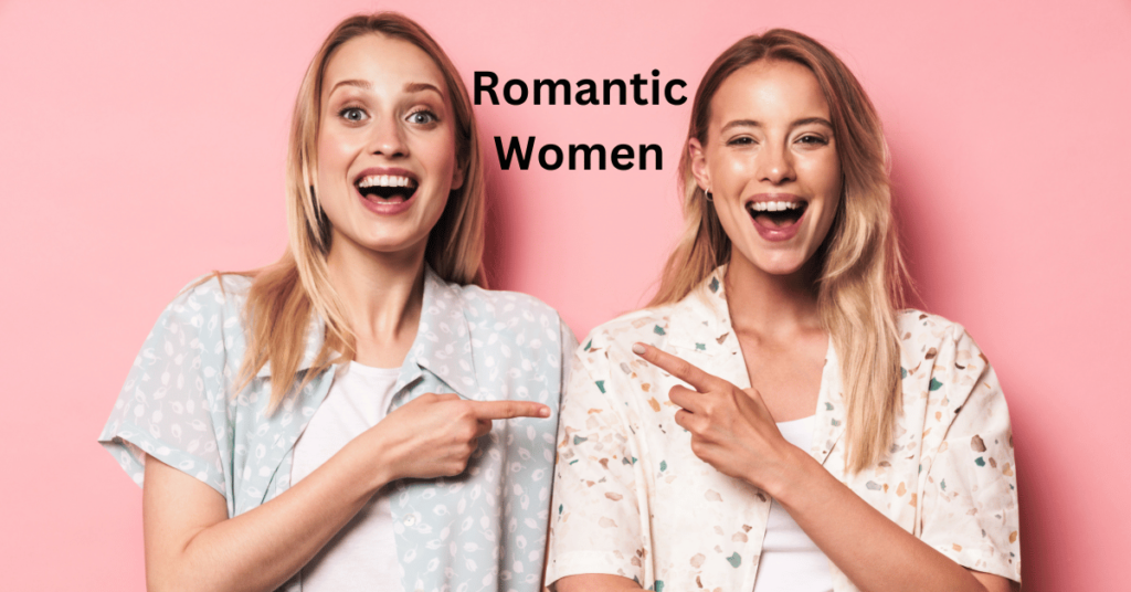 Romantic Women