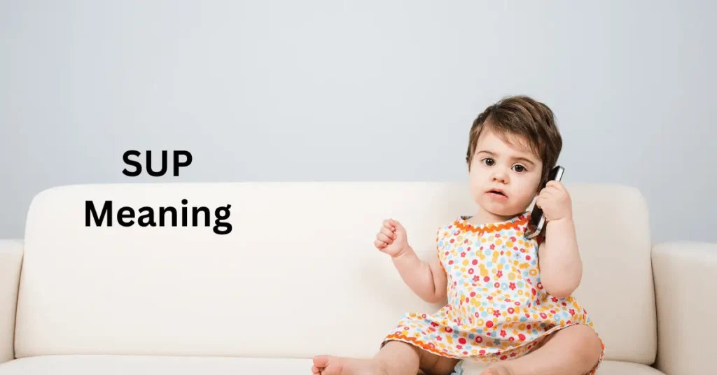 SUP Meaning