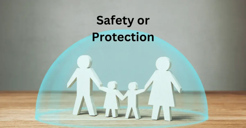 Safety or Protection