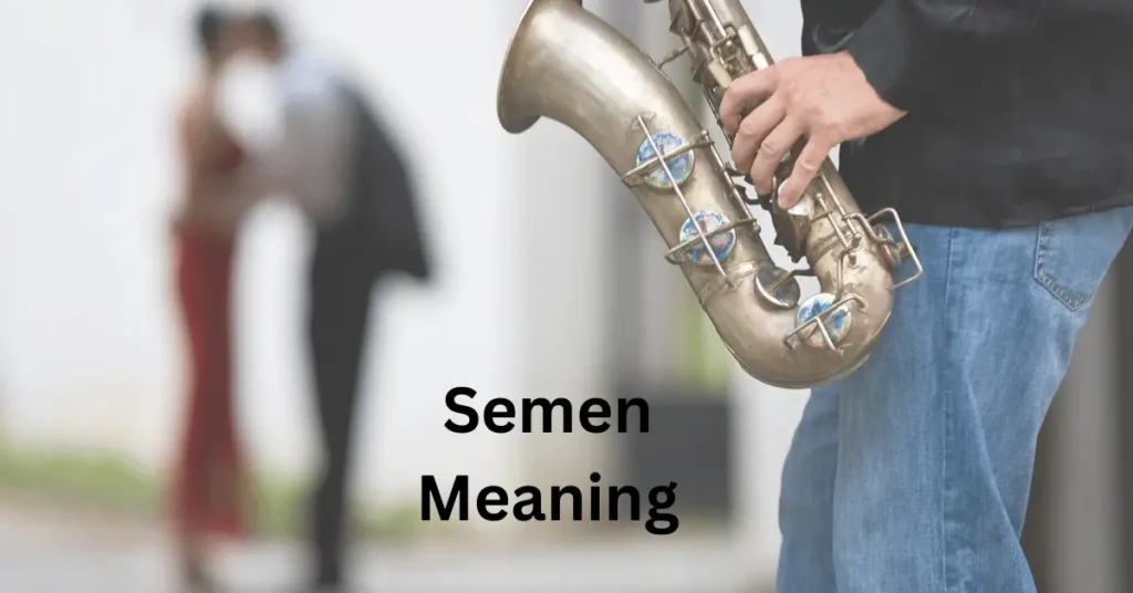 Semen Meaning