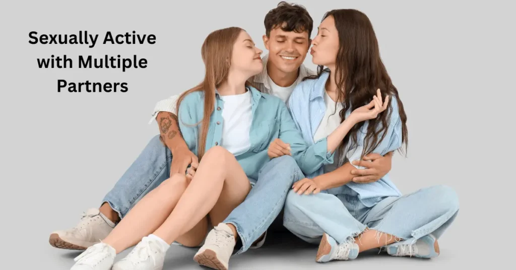 Sexually Active with Multiple Partners