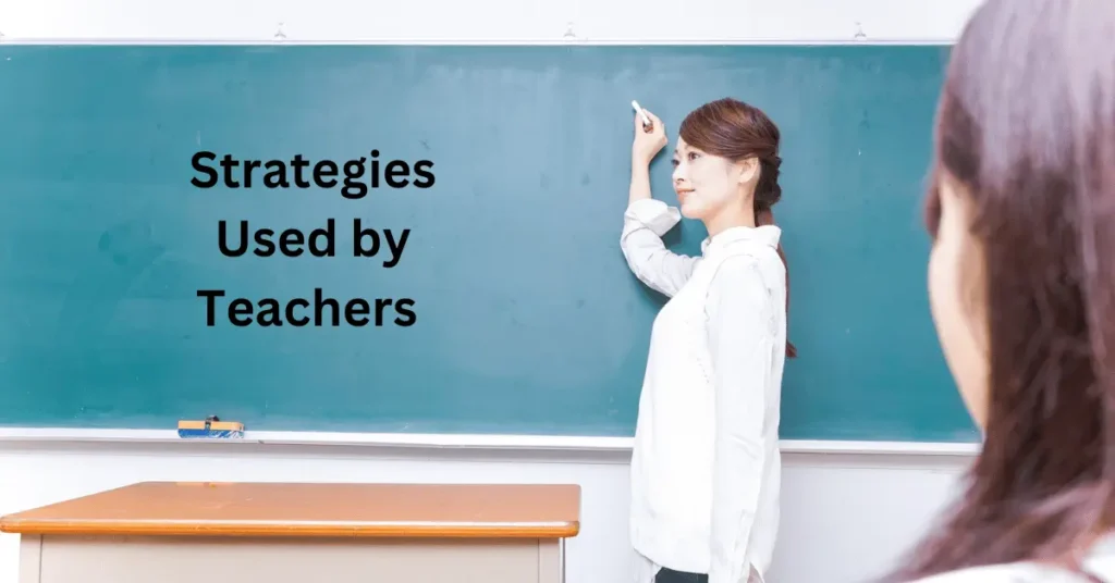 Strategies Used by Teachers