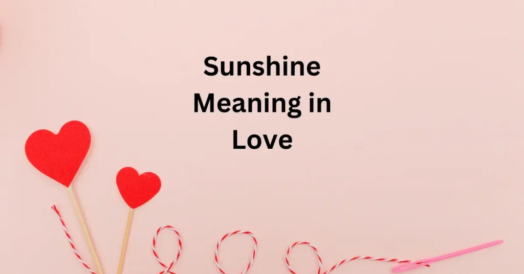 Sunshine Meaning in Love