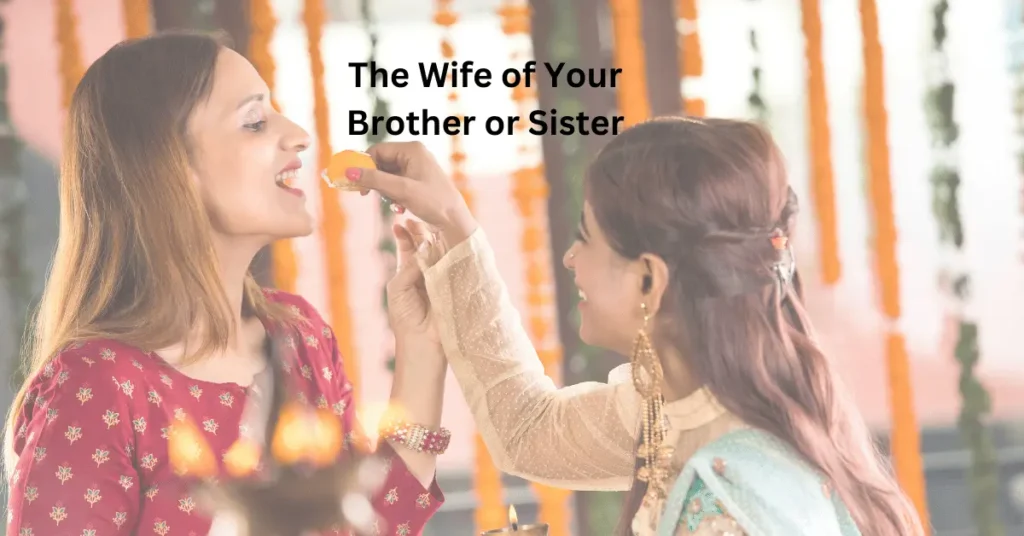 The Wife of Your Brother or Sister