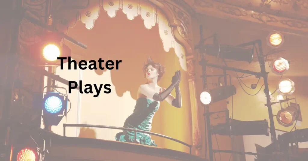 Theater Plays