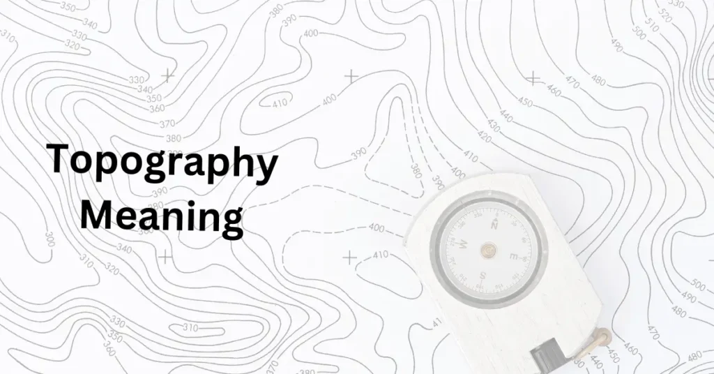 Topography Meaning