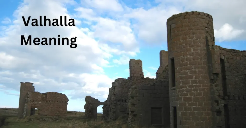 Valhalla Meaning