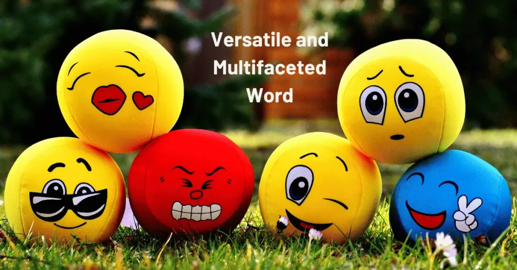 Versatile and Multifaceted Word