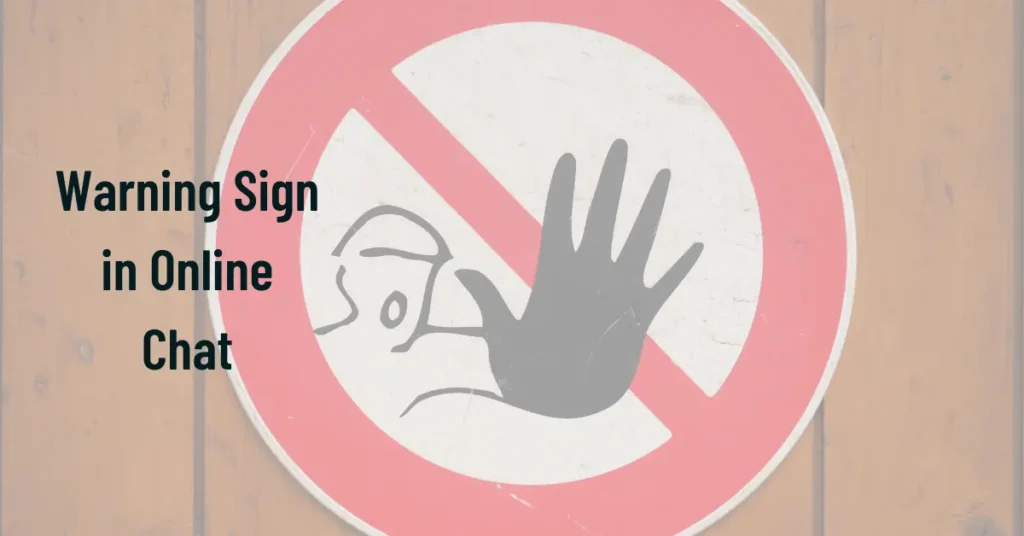 Warning Sign in Online Chat